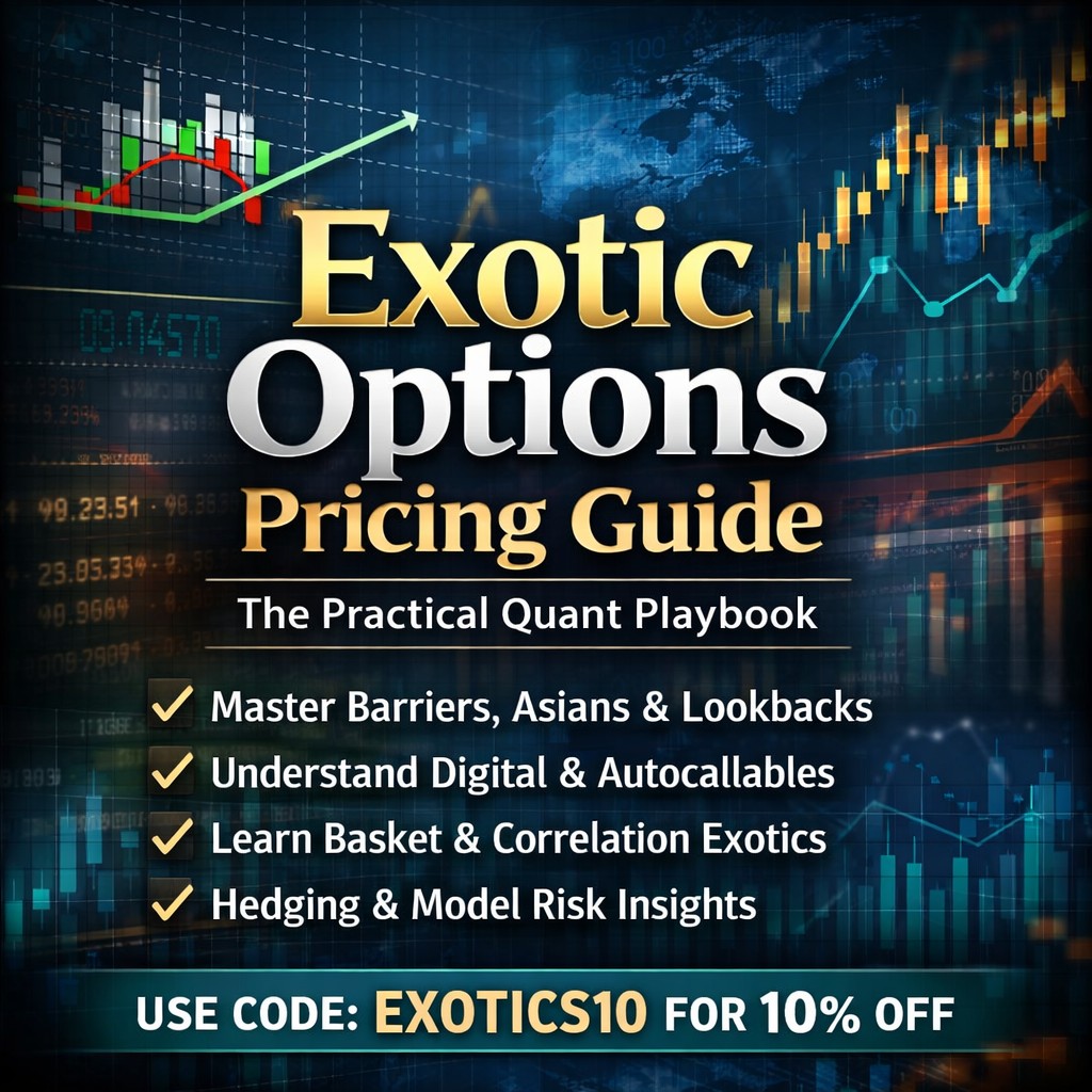 Exotic Options Pricing Guide — The Practical Quant Playbook for Barriers, Asians, Lookbacks, Digitals, Autocallables & Cliquets cover